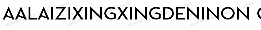 AaLaizixingxingdeniNon CommercialUs字体转换